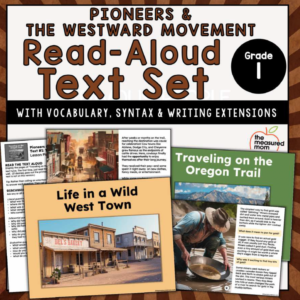 Pioneers and the Westward Movement: Read-Aloud Text Set for First Grade